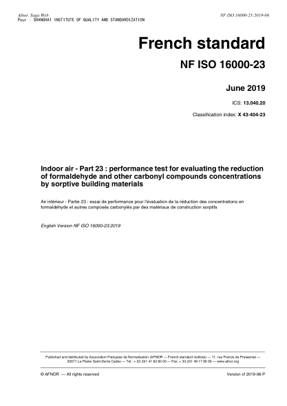 NF ISO 16000-23-2019   Indoor air - Part 23 : performance test for evaluating the reduction of formaldehyde and other carbonyl compounds concentrations by sorptive building materials