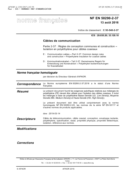 NF C93-540-2-37-2016   Communication cables - Part 2-37 - common design rules and construction - Polyethylene insulation for coaxial cables