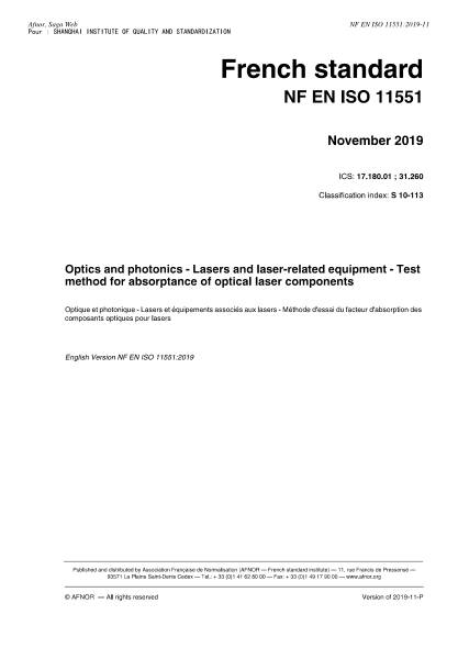 NF EN ISO 11551-2019  Optics and photonics - Lasers and laser-related equipment - Test method for absorptance of optical laser components