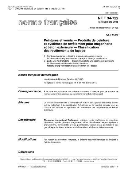 NF T34-722-2016   Paints and vanishes - Coating material and coating systems for exterior masonry and concrete - Fa?ade coatings classification