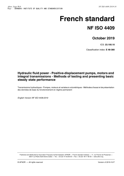 NF E48-380-2019 液壓傳動(dòng)。泵，電動(dòng)機(jī)和變速器。正常狀態(tài)下的試驗(yàn)方法。綜合。 Hydraulic fluid power - Positive-displacement pumps, motors and integral transmissions - Methods of testing and presenting basic steady state performance