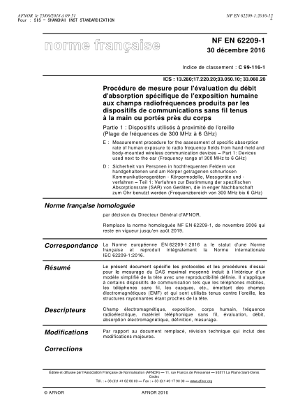 NF EN 62209-1-2016   Measurement procedure for the assessment of specific absorption rate of human exposure to radio frequency fields from hand-held and body-mounted wireless communication devices - Part 1 - devices used next to the ear (Frequency range o