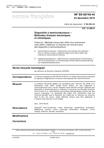 NF C96-022-44-2016   Semiconductor devices - Mechanical and climatic test methods - Part 44 - neutron beam irradiated single event effect (SEE) test method for semiconductor devices