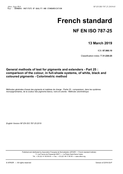 NF EN ISO 787-25-2019  General methods of test for pigments and extenders - Part 25 : comparison of the colour, in full-shade systems, of white, black and coloured pigments - Colorimetric method