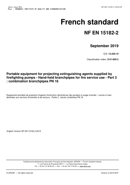 NF S61-820-2-2019   Portable equipment for projecting extinguishing agents supplied by firefighting pumps - Hand-held branchpipes for fire service use - Part 2 : combination branchpipes PN 16