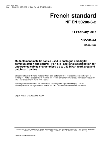 NF EN 50288-6-2-2017   Multi-element metallic cables used in analogue and digital communication and control - Part 6-2 - sectional specification for unscreened cables characterised up to 250 MHz - Work area and patch cord cables