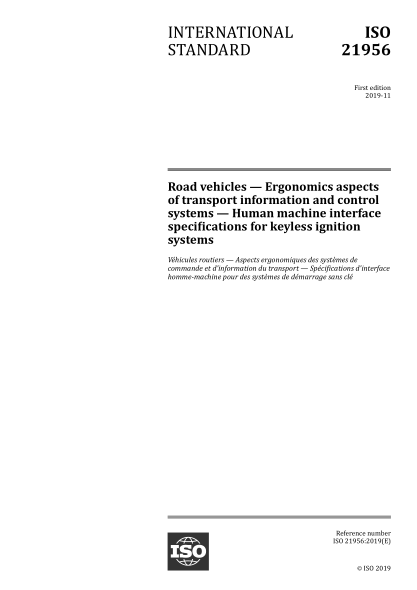 ISO 21956-2019 道路車輛--運(yùn)輸信息和控制系統(tǒng)的工效學(xué)方面--無鑰匙點(diǎn)火系統(tǒng)的人機(jī)接口規(guī)范 Road vehicles &mdash; Ergonomics aspects of transport information and control systems &mdash; Human machine interface specifications for keyless ignition systems