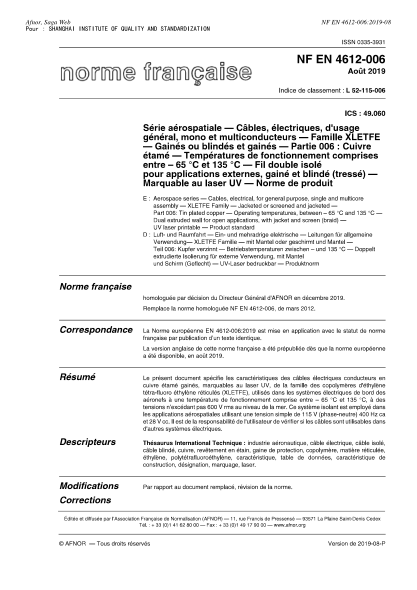 NF L52-115-006-2019  Aerospace series - Cables, electrical, for general purpose, single and multicore assembly - XLETFE Family - Jacketed or screened and jacketed - Part 006 : tin plated copper - Operating temperatures, between - 65 oC and 135 oC - Dual e