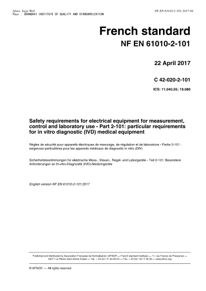NF EN 61010-2-101-2017   Safety requirements for electrical equipment for measurement, control and laboratory use - Part 2-101 : particular requirements for in vitro diagnostic (IVD) medical equipment