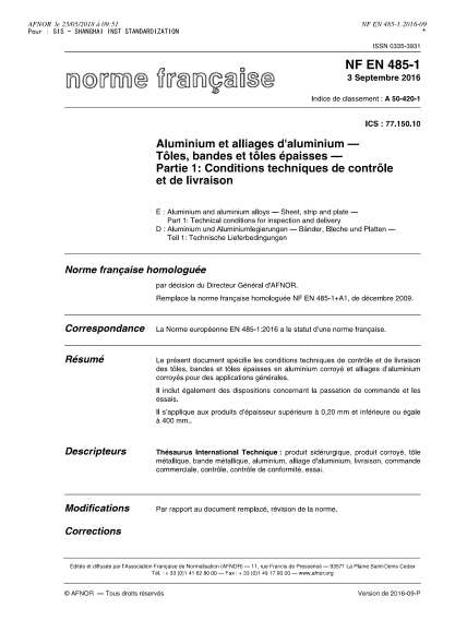 NF EN 485-1-2016 鋁和鋁合金.板材、帶材和中厚板.第1部分:檢驗(yàn)和交貨技術(shù)條件 Aluminium and aluminium alloys - Sheet, strip and plate - Part 1 - technical conditions for inspection and delivery