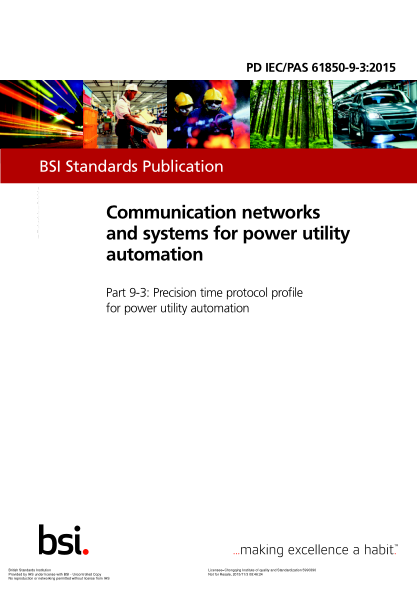 PD IEC/PAS 61850-9-3-2015 電力事業(yè)自動(dòng)化通信網(wǎng)絡(luò)和系統(tǒng) 電力自動(dòng)化的精密時(shí)間協(xié)議規(guī)范 Communication networks and systems for power utility automation. Precision time protocol profile for power utility automation