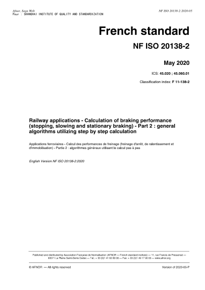 NF F11-138-2-2020  Railway applications - Calculation of braking performance (stopping, slowing and stationary braking) - Part 2 : general algorithms utilizing step by step calculation