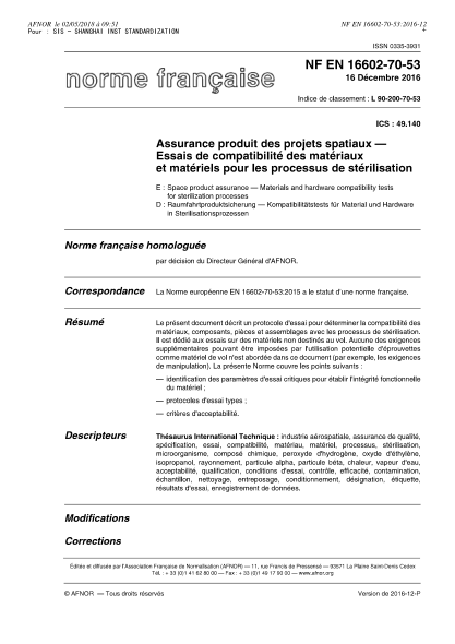 NF EN 16602-70-53-2016   Space product assurance - Materials and hardware compatibility tests for sterilization processes