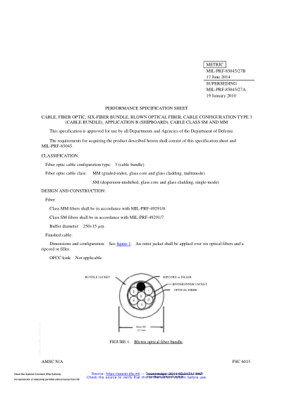 NAVY MIL-PRF-85045/27B-2014  Cable,Fiber Optic,Six-Fiber Bundle,Blown Optical Fiber,Cable Configuration Type 3 (Cable Bundle),Application B (Shipboard),Cable Class Sm And Mm