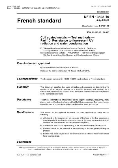 NF EN 13523-10-2017 卷材覆層金屬 試驗(yàn)方法 第10部分:耐熒光紫外光線和水冷凝 Coil coated metals - Test methods - Part 10 : resistance to fluorescent UV radiation and water condensation