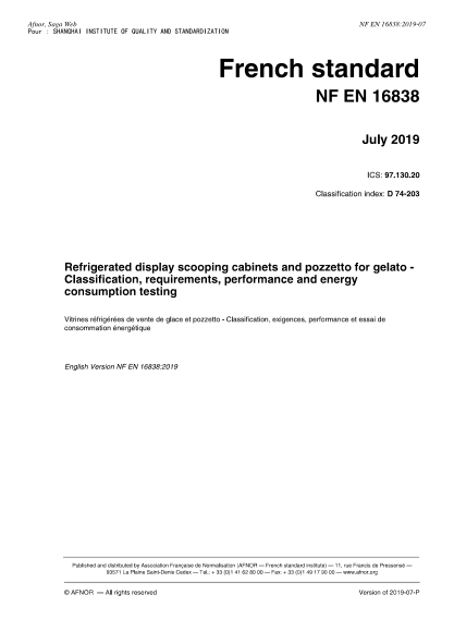 NF EN 16838-2019   Refrigerated display scooping cabinets and pozzetto for gelato - Classification, requirements, performance and energy consumption testing