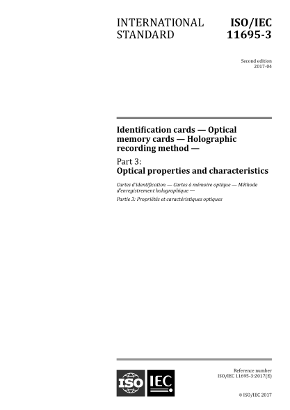 ISO/IEC 11695-3-2017 識(shí)別卡--光存儲(chǔ)卡--全息記錄方法--第3部分：光學(xué)性能和特性 Identification cards -- Optical memory cards -- Holographic recording method -- Part 3: Optical properties and characteristics