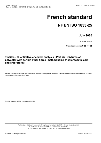 NF G06-006-25-2020  Textiles - Quantitative chemical analysis - Part 25 : mixtures of polyester with certain other fibres (method using trichloroacetic acid and chloroform)