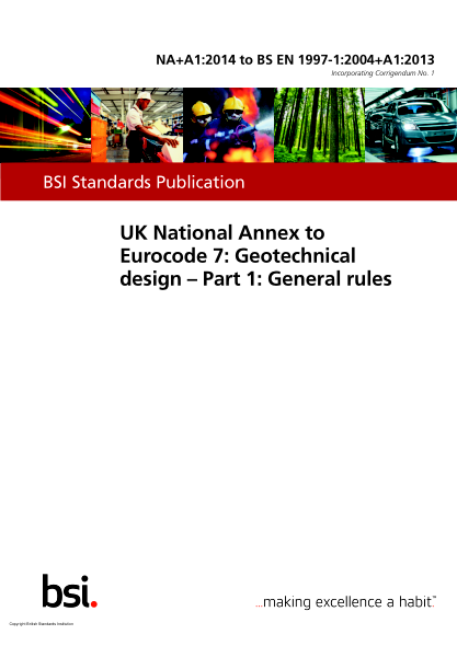 NA+A1-2014 to BS EN 1997-1-2004+A1-2013  UK National Annex to Eurocode 7. Geotechnical design. General rules