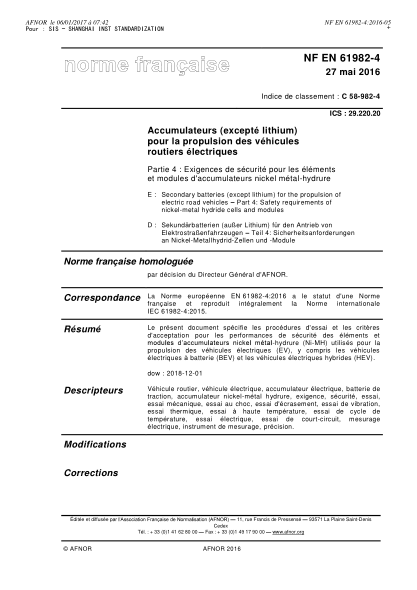 NF EN 61982-4-2016   Secondarty batteries (except lithium) for the propulsion of electric road vehicles - Part 4 - safety requirements of nickel-metal hydride cells and modules
