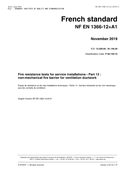NF P92-130-12-2019  Fire resistance tests for service installations - Part 12 : non-mechanical fire barrier for ventilation ductwork
