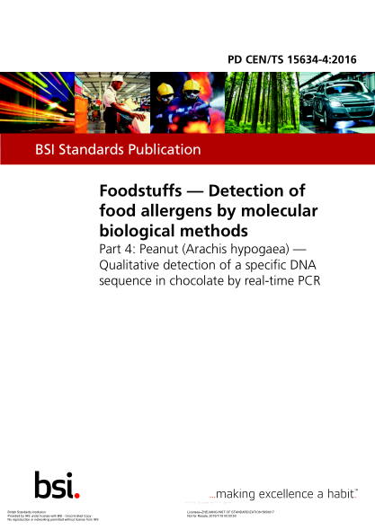 PD CEN/TS 15634-4-2016 食品 通過分子生物學(xué)方法檢測食物過敏原 花生(Arachis hypogaea) 通過實時PCR定性檢測巧克力中的特定DNA序列 Foodstuffs. Detection of food allergens by molecular biological methods. Peanut (Arachis hypogaea). Qualitative detection of a specific DNA sequence in chocolate by re