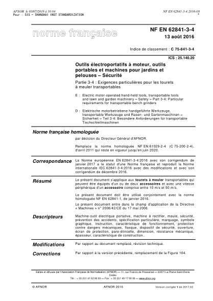 NF C75-841-3-4-2016   Electric motor-operated hand-held tools, transportable tools and lawn and garden machinery - Safety - Part 3-4 - particular requirements for transportable bench grinders