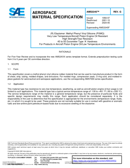 SAE AMS3345G-2020  (R) Elastomer: Methyl Phenyl Vinyl Silicone (Pvmq) Very Low Temperature/Aircraft Piston Engine Oil Resistant High Strength/Tear Resistant 45 To 55 Durometer Type ‘A’ Hardness For Products In Aircraft Piston Engine Oil/Low Temperature En