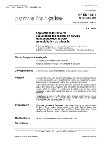 NF EN 15313-2016   Railway applications - In-service wheelset operation requirements - In-service and off-vehicle wheelset maintenance