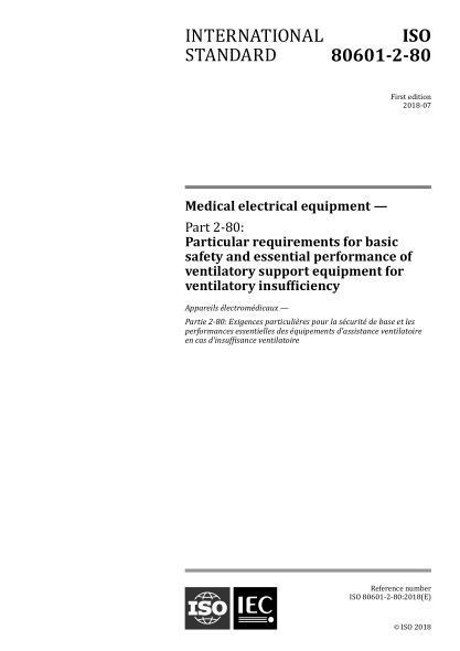 ISO 80601-2-80-2018 醫(yī)用電氣設(shè)備--第2-80部分：通氣不足的通氣支撐設(shè)備的基本安全和基本性能的特殊要求 Medical electrical equipment &mdash; Part 2-80: Particular requirements for basic safety and essential performance of ventilatory support equipment for ventilatory insufficiency
