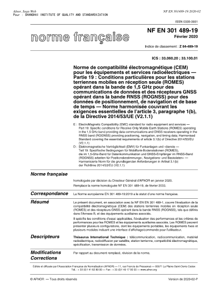 NF EN 301489-19-2020  ElectroMagnetic Compatibility (EMC) standard for radio equipment and services - Part 19 : specific conditions for Receive Only Mobile Earth Stations (ROMES) operating in the 1,5 GHz band providing data communications and GNSS receive