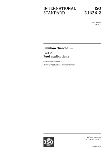 ISO 21626-2-2020 竹炭--第2部分:燃料應用 Bamboo charcoal &mdash; Part 2: Fuel applications
