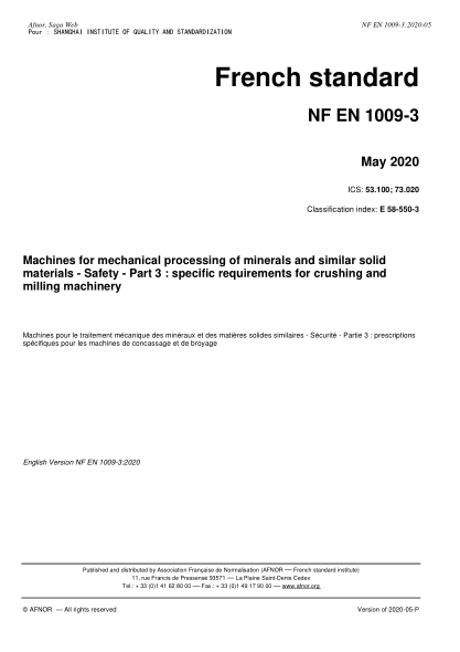 NF E58-550-3-2020  Machines for mechanical processing of minerals and similar solid materials - Safety - Part 3 : specific requirements for crushing and milling machinery