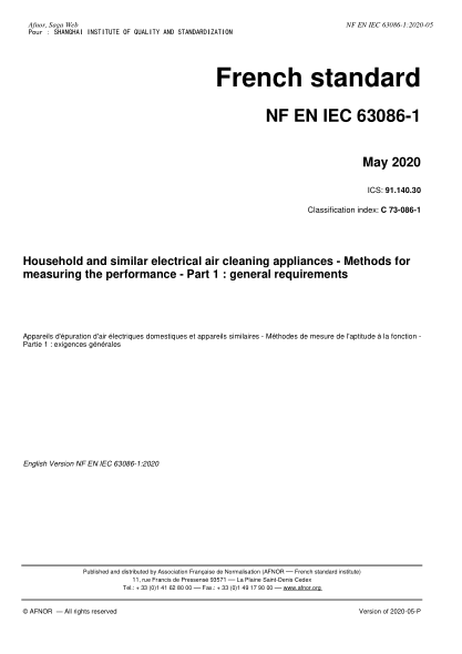 NF EN IEC 63086-1-2020  Household and similar electrical air cleaning appliances - Methods for measuring the performance - Part 1 : general requirements