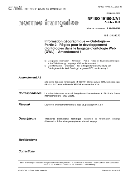 NF ISO 19150-2/A1-2019   Geographic information - Ontology - Part 2 : rules for developing ontologies in the Web Ontology Language (OWL) - Amendment 1