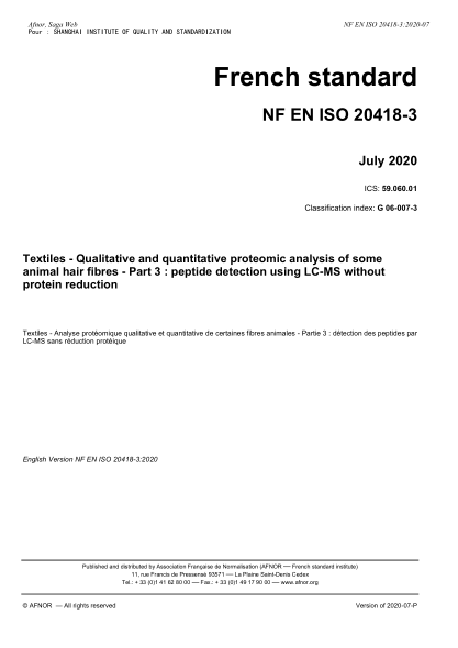 NF EN ISO 20418-3-2020  Textiles - Qualitative and quantitative proteomic analysis of some animal hair fibres - Part 3 : peptide detection using LC-MS without protein reduction