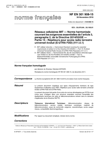 NF Z84-908-15-2016   IMT cellular networks - Harmonised standard covering the essential requirements of article 3.2 of the Directive 2014/53/EU - Part 15 - evolved universal terrestrial radio access (E-UTRA FDD) repeaters (V11.0.1)