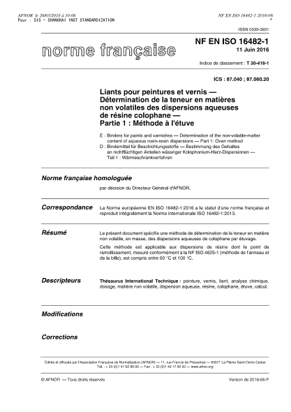 NF T30-418-1-2016   Binders for paints and varnishes - Determination of the non-volatile-matter content of aqueous rosin-resin dispersions - Part 1 - oven method