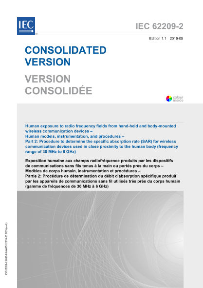 IEC 62209-2-2019 人體接觸射頻領(lǐng)域從手持body-mounted無線通信設(shè)備,人體模型,儀表,和程序--第2部分:過程來確定特定吸收率(SAR)為無線通信設(shè)備中使用靠近人體(30 MHz到6 GHz的頻率范圍) Human exposure to radio frequency fields from hand-held and body-mounted wireless communication devices &ndash; Human models, instrumentation