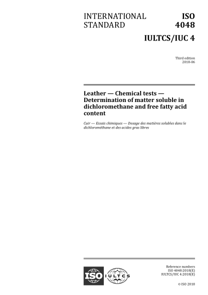 ISO 4048-2018 皮革--化學(xué)試驗--二氯甲烷中可溶物質(zhì)和游離脂肪酸含量的測定 Leather--Chemical tests--Determination of matter soluble in dichloromethane and free fatty acid content