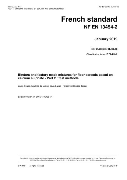 NF P72-410-2-2019  Binders and factory made mixtures for floor screeds based on calcium sulphate - Part 2 : test methods