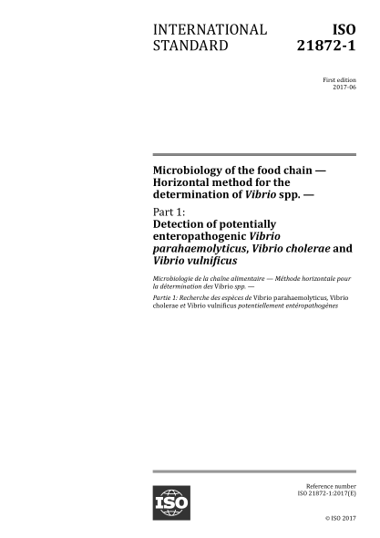 ISO 21872-1-2017 生物鏈微生物學(xué)--檢測(cè)潛在腸道致病性弧菌的水平法--第1部分：副溶血性弧菌、霍亂弧菌和創(chuàng)傷弧菌的檢測(cè) Microbiology of the food chain &mdash; Horizontal method for the determination of Vibrio spp. &mdash; Part 1: Detection of potentially enteropathogenic Vibrio parahaemolyticus, Vibrio cho