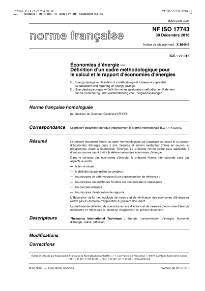 NF ISO 17743-2016   Energy savings - Definition of a methodological framework applicable to calculation and reporting on energy savings