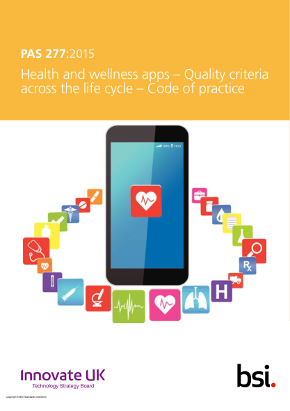PAS 277-2015   Health and wellness apps. Quality criteria across the life cycle. Code of practice