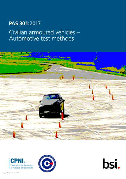 PAS 301-2017   Civilian armoured vehicle. Automotive test methods