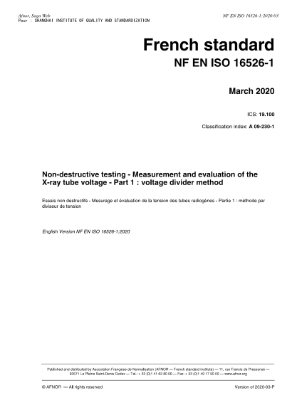 NF EN ISO 16526-1-2020  Non-destructive testing - Measurement and evaluation of the X-ray tube voltage - Part 1 : voltage divider method
