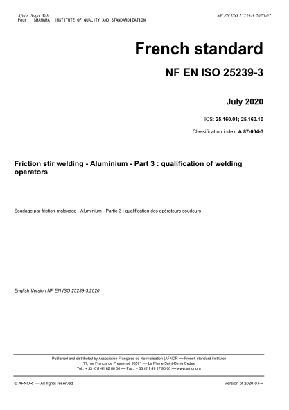NF EN ISO 25239-3-2020  Friction stir welding - Aluminium - Part 3 : qualification of welding operators