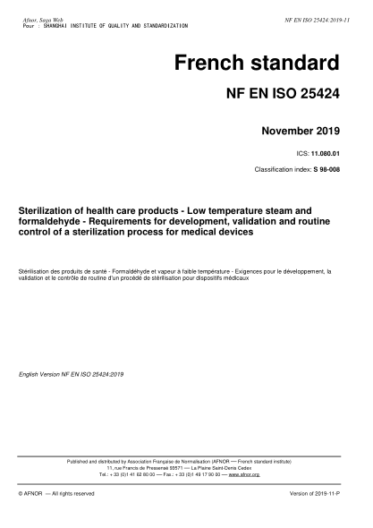NF EN ISO 25424-2019  Sterilization of health care products - Low temperature steam and formaldehyde - Requirements for development, validation and routine control of a sterilization process for medical devices