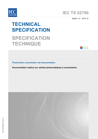 IEC TS 62789-2014 聚光光伏電池的文件 Photovoltaic concentrator cell documentation