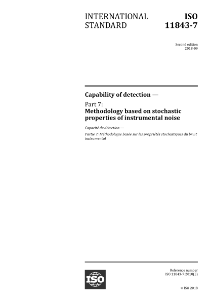 ISO 11843-7-2018 檢測能力--第7部分：基于儀器噪聲隨機(jī)性的方法學(xué) Capability of detection &mdash; Part 7: Methodology based on stochastic properties of instrumental noise